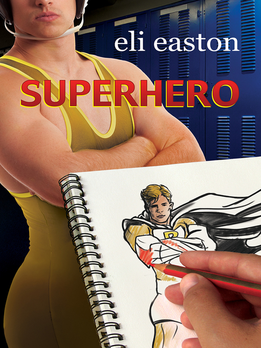 Title details for Superhero by Eli Easton - Available